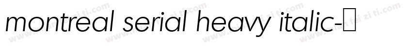 montreal serial heavy italic字体转换